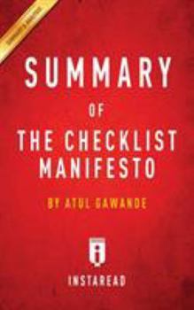 Paperback Summary of The Checklist Manifesto: by Atul Gawande - Includes Analysis Book