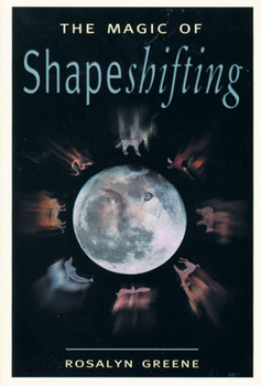 Paperback The Magic of Shapeshifting Book