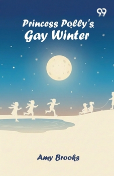 Paperback Princess Polly's Gay Winter Book