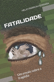 Paperback Fatalidade: Um ensaio sobre a tragédia [Portuguese] Book