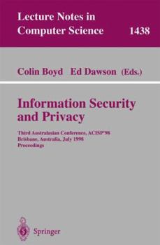 Paperback Information Security and Privacy: Third Australasian Conference, Acisp'98, Brisbane, Australia July 13-15, 1998, Proceedings Book