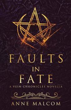 Paperback Faults in Fate: A Vein Chronicles Novella Book