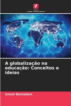 Paperback A globalização na educação: Conceitos e ideias [Portuguese] Book