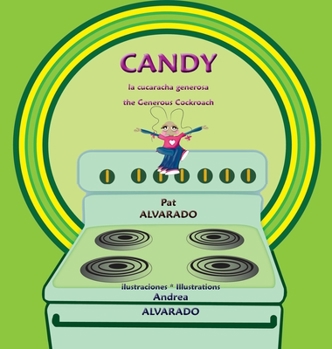 Hardcover Candy: la cucaracha generosa * the Generous Cockroach [Spanish] [Large Print] Book