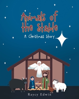 Paperback Animals of the Stable: A Christmas Story Book