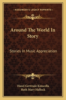 Paperback Around The World In Story: Stories In Music Appreciation Book