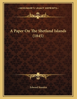 Paperback A Paper On The Shetland Islands (1845) Book