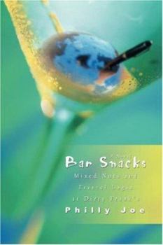 Paperback Bar Snacks: Mixed Nuts and Pretzel Logic at Dirty Frank's Book