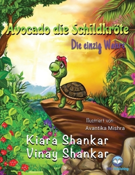 Paperback Avocado die Schildkröte: Die einzig Wahre ( Avocado the Turtle - German Edition) [German] Book