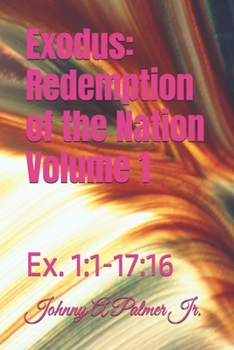 Paperback Exodus: Redemption of the Nation Volume 1: Ex. 1:1-17:16 Book