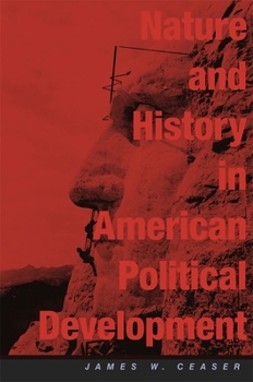 Paperback Nature and History in American Political Development: A Debate Book