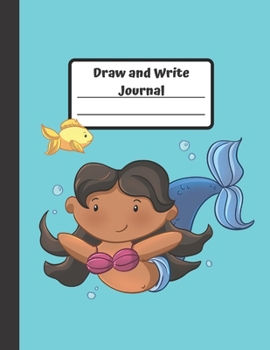 Draw and Write Journal: Gift Mermaid Educational Journal for Children Grades K-3: Primary Composition Half Page Lined Paper with Drawing Space (8.5" x 11" Notebook), (Gift Journals for Kids)