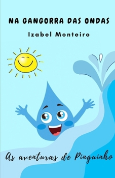 Paperback Na Gangorra Das Ondas: As aventuras de Pinguinho [Portuguese] Book