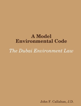 Paperback A Model Environmental Code: The Dubai Environment Law Book
