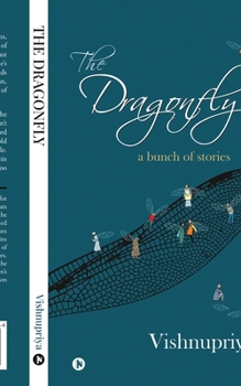 Paperback The Dragonfly: a bunch of stories Book