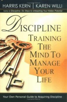 Paperback Discipline: Training the Mind to Manage Your Life Book