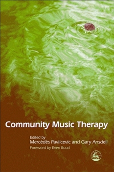 Paperback Community Music Therapy: International Initiatives Book