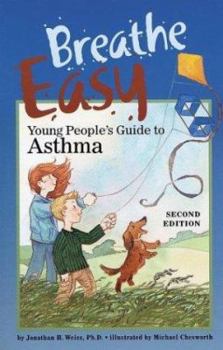 Paperback Breathe Easy, Young People's Guide to Asthma Book