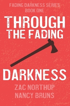 Paperback Through the Fading Darkness Book