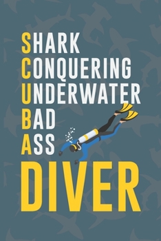 Paperback Scuba Diver: Scuba Diving Log Book - Notebook Journal For Certification, Courses & Fun - Unique Diving Gift - Matte Cover 6x9 100 P Book
