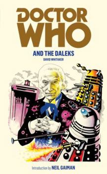 Doctor Who in an Exciting Adventure With the Daleks - Book #2 of the Doctor Who Novelisations
