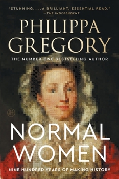 Normal Women : 900 Years of Making History