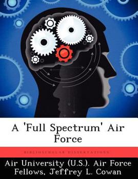 Paperback A 'Full Spectrum' Air Force Book