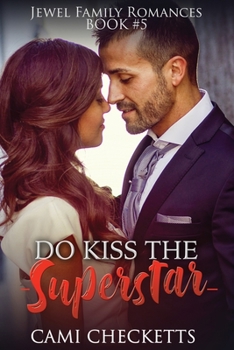 Do Kiss the Superstar - Book #5 of the Jewel Family