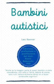 Paperback Bambini autistici: Leo Kanner [Italian] Book