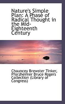 Hardcover Nature's Simple Plan: A Phase of Radical Thought in the Mid-Eighteenth Century Book