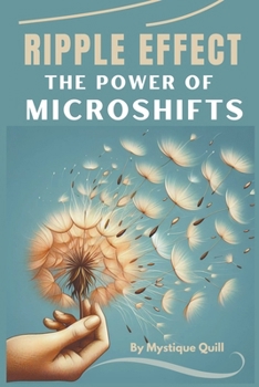 Paperback Ripple Effect: The Power of Microshifts Book