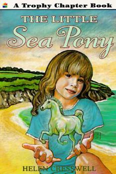 Paperback The Little Sea Pony (Trophy Chapter Book) Book