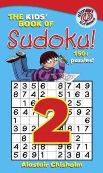 Paperback The Kids' Book of Sudoku! 2 Book