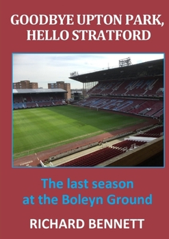 Paperback Goodbye Upton Park, Hello Stratford Book