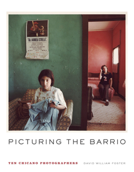 Paperback Picturing the Barrio: Ten Chicano Photographers Book