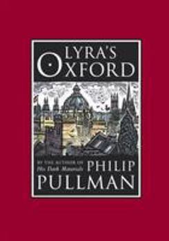 Lyra's Oxford - Book #3.5 of the His Dark Materials