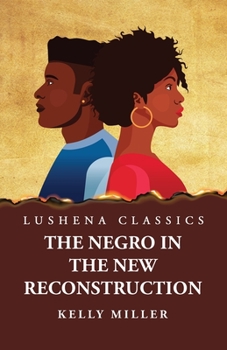 Paperback The Negro in the New Reconstruction Book