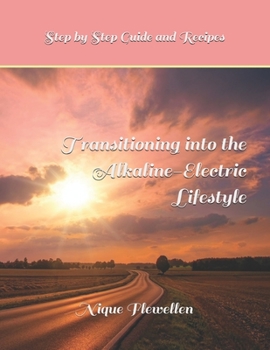 Paperback Transitioning into the Alkaline Electric Lifestyle Book