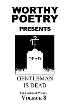 Paperback Worthy Poetry: GentleMan Is Dead Book