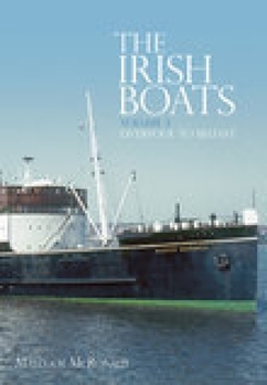 Paperback The Irish Boats Vol 3: Liverpool to Belfastvolume 3 Book