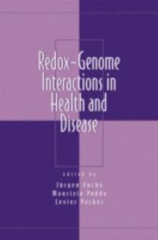 Hardcover Redox-Genome Interactions in Health and Disease Book