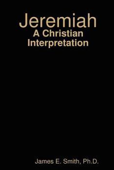 Jeremiah: A Christian Interpretation