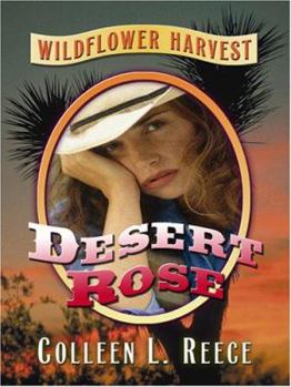 Desert Rose - Book #2 of the Wildflower Harvest