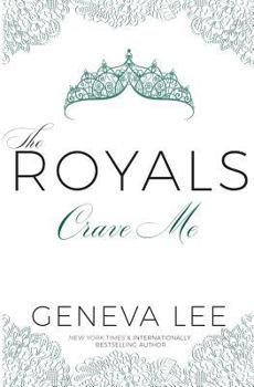 Crave Me - Book #4 of the Royals Saga