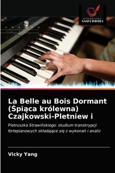 Paperback La Belle au Bois Dormant (Śpiąca królewna) Czajkowski-Pletniew i [Polish] Book