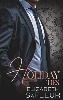 Holiday Ties - Book #7 of the Elite Doms of Washington