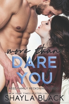 More Than Dare You - Book #6 of the Reed Family Reckoning