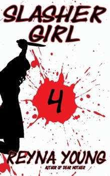 Slasher Girl 4