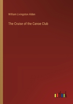 Paperback The Cruise of the Canoe Club Book