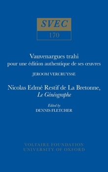 Hardcover Vauvenargues Trahi: Pour Une Édition Authentique de Ses Oeuvres Nicolas Edme Restif de la Bretonne, Le Généographe [French] Book